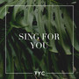 Sing for You