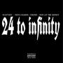 24 To Infinity (feat. NovaRamos, 39Chinz & WiFi Lit Tremoney) [Explicit]