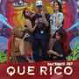 Que Rico (Explicit)