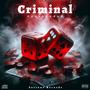 Criminal (Explicit)