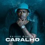 Caralho (Explicit)