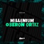 Millenium Oberon Ortiz (Explicit)