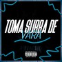 TOMA SURRA DE VARA (Explicit)