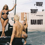 Ran Out (Versions) [Explicit]