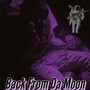 Back From Da Moon (Explicit)