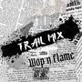 Trail Mix (feat. Lil Flame) [Explicit]