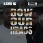 Bow Our Heads (feat. Kahri 1k)