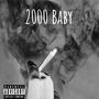 2000 Baby (Explicit)