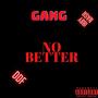 No Better (Explicit)