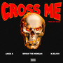 Cross Me (Explicit)