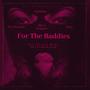 For The Baddies (Explicit)