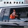 UNA PACA (feat. Morenaje) [Explicit]
