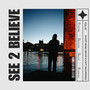 SEE 2 BELIEVE (Explicit)