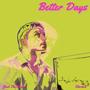 Better Days (feat. StormX)