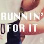 Runnin' For It (Maxi Single)