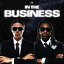 In The Business (Explicit)