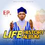 Life History Ep. (Explicit)