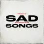 Sad Songs (feat. Situation Slim) [Explicit]