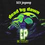 dead by dawn ep