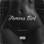 Famous Girl (Explicit)