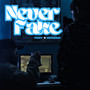 Never Fake (Explicit)