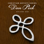 Christian Artists Series: Dan Peek, Vol. 1