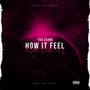 How It Feel (Explicit)