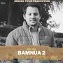 Bamnua 2