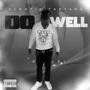 Do Well (Explicit)