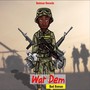 War Dem (Explicit)