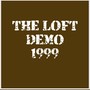 The Loft Demo 1999 (Explicit)