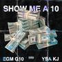 SHOW ME A 10 (Explicit)