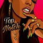 TopNotch (Explicit)