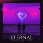 Eternal (Poème à une déesse, Pt. 2) [Explicit]