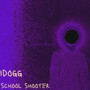 School Shooter (Explicit)