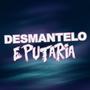 Desmantelo e Putaria (feat. Mc Rd 012 & Mc Jotabe)