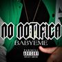 NO NOTIFICA (feat. BabyEme) [Explicit]