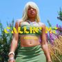 Callin’ Me (Explicit)