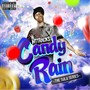 Candy Rain: The Solo Series