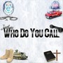 Who Do You Call (Explicit)