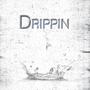 Drippin' (feat. Poetic Perez)