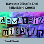 Davetsiz Misafir Dizi Müzikleri (2005)