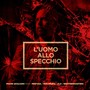 L’uomo allo specchio (Remix)