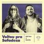 Voltou pra Safadeza