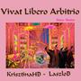 Vivat Libero Arbitrio (feat. LaszloB) [Special Version DANCE]