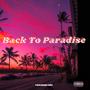 Back To Paradise (Explicit)
