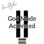 God Mode Activated II (Explicit)