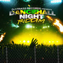 Dancehall Night Riddim (Explicit)