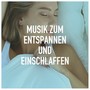 Musik zum entspannen und einschlaffen