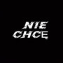 NIE CHCĘ (Explicit)